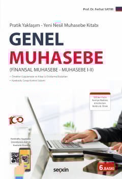 Pratik Yaklaşım – Yeni Nesil Muhasebe Kitabı Genel Muhasebe (Finansal Muhasebe–Muhasebe I–II) Pratik Yaklaşım – Yeni Nesil Muhasebe Kitabı Genel Muhasebe (Finansal Muhasebe–Muhasebe I–II)