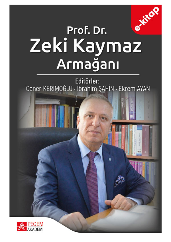 Prof. Dr. Zeki Kaymaz Armağanı Prof. Dr. Zeki Kaymaz Armağanı