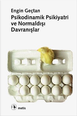 Psikodinamik Psikiyatri ve Normaldışı Davranışlar Psikodinamik Psikiyatri ve Normaldışı Davranışlar