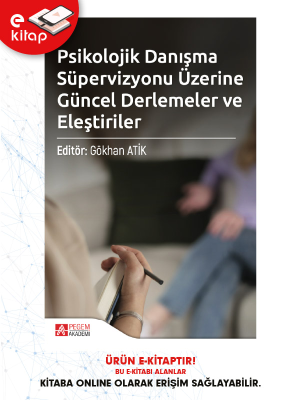 Psikolojik Danışma Süpervizyonu Üzerine Güncel Derlemeler ve Eleştiriler (e-kitap)