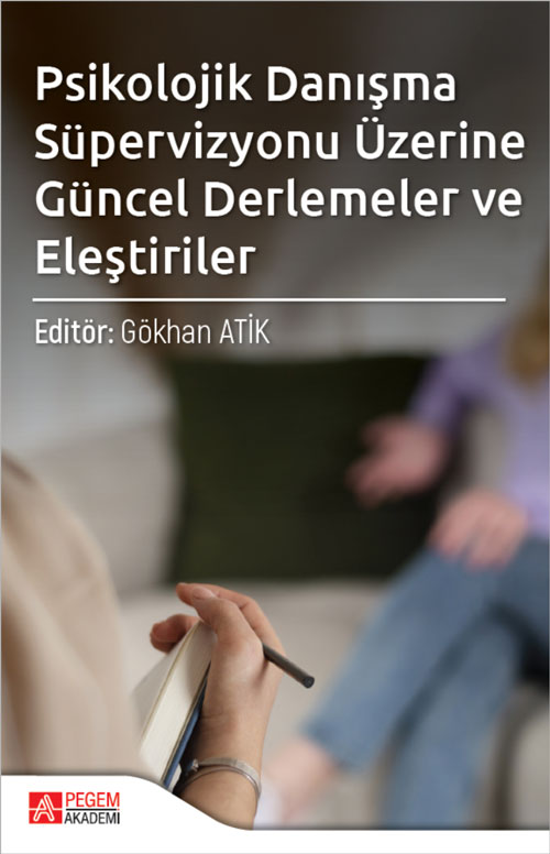 Psikolojik Danışma Süpervizyonu Üzerine Güncel Derlemeler ve Eleştiriler