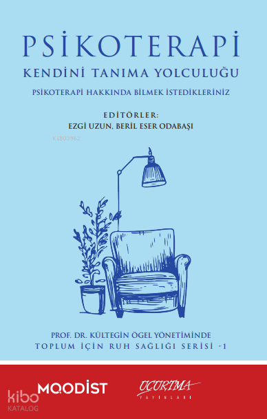 Psikoterapi Kendini Tanıma Yolculuğu;Psikoterapi Hakkında Bilmek İstedikleriniz Psikoterapi Kendini Tanıma Yolculuğu;Psikoterapi Hakkında Bilmek İstedikleriniz