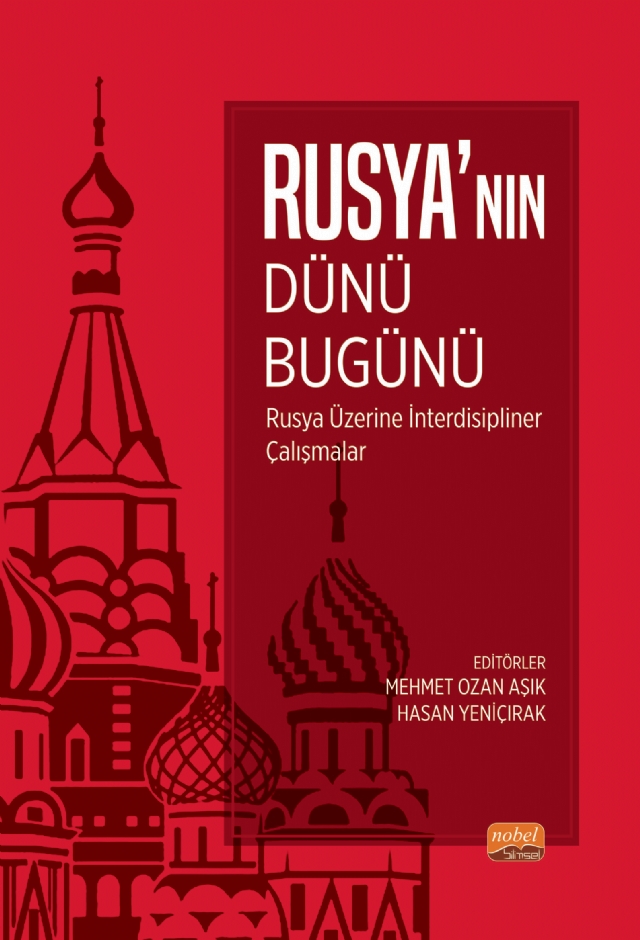 RUSYA’NIN DÜNÜ, BUGÜNÜ  -Rusya Üzerine İnterdisipliner Çalışmalar
