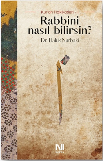 Rabbini Nasıl Bilirsin?