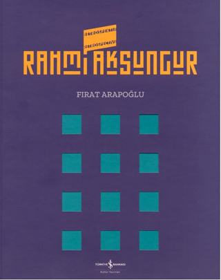 Rahmi Aksungur Retrospektif Retrospective Rahmi Aksungur Retrospektif Retrospective