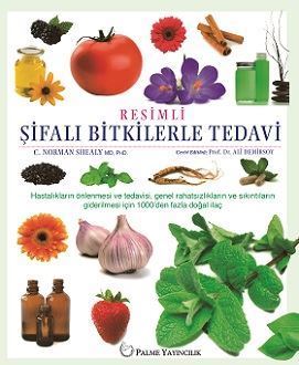 Resimli Şifalı Bitkilerle Tedavi Resimli Şifalı Bitkilerle Tedavi
