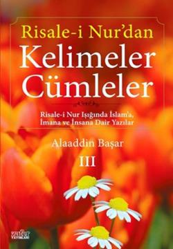 Risale-i Nur’dan Kelimeler Cümleler 3
