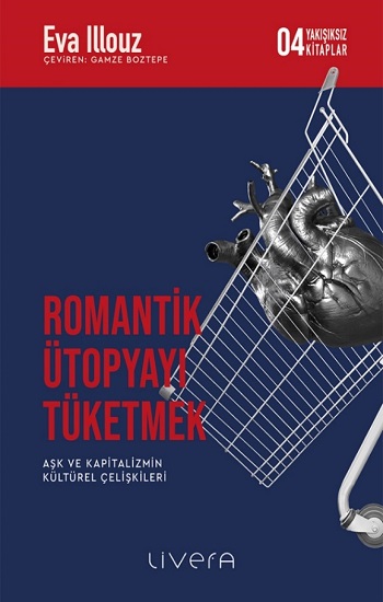 Romantik Ütopyayı Tüketmek