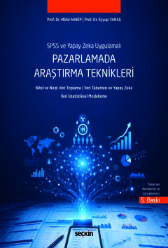 SPSS ve Yapay Zeka UygulamalıPazarlamada Araştırma Teknikleri Nitel ve Nicel Veri Toplama ¦ Veri Tabanları ve Yapay Zeka İleri İstatistiksel Modelleme