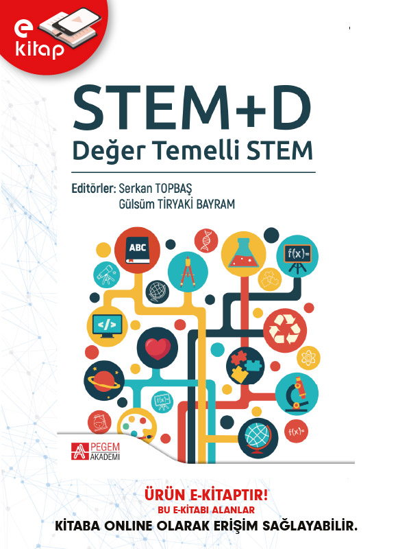STEM +D Değer Temelli STEM (e-kitap) STEM +D Değer Temelli STEM (e-kitap)