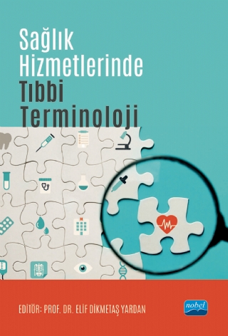 Sağlık Hizmetlerinde Tıbbi Terminoloji Sağlık Hizmetlerinde Tıbbi Terminoloji