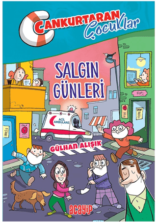 Salgın Günleri;Cankurtaran Çocuklar 5