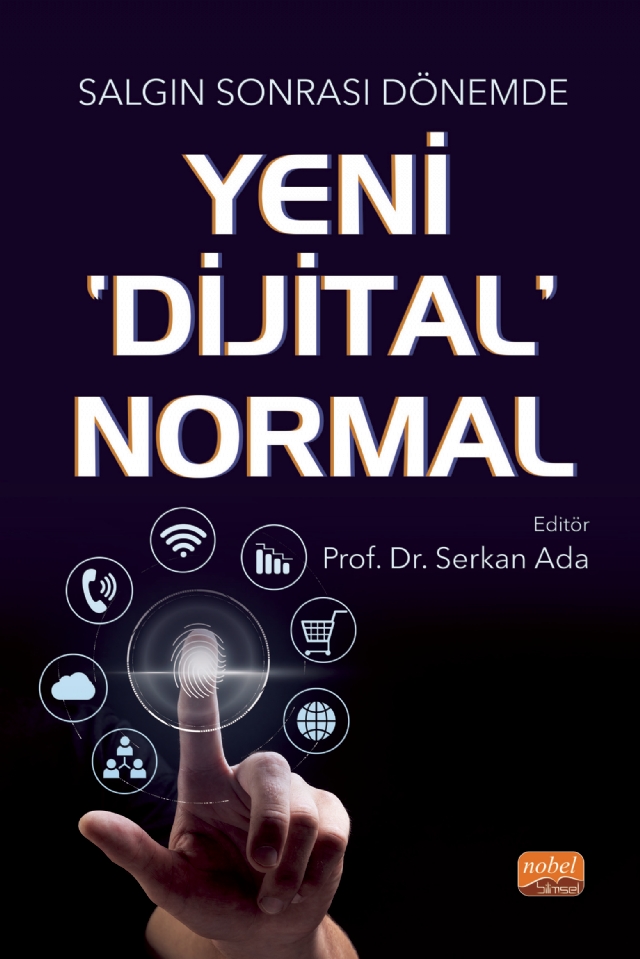 Salgın Sonrası Dönemde YENİ ‘DİJİTAL’ NORMAL Salgın Sonrası Dönemde YENİ ‘DİJİTAL’ NORMAL