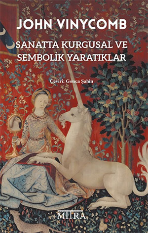 Sanatta Kurgusal ve Sembolik Yaratıklar Sanatta Kurgusal ve Sembolik Yaratıklar