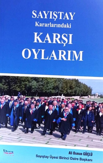 Sayıştay Kararlarındaki Karşı Oylarım Sayıştay Kararlarındaki Karşı Oylarım