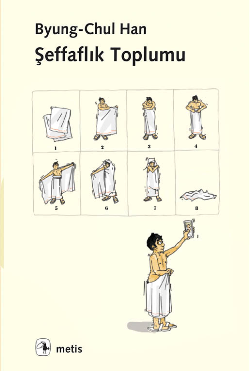 Şeffaflık Toplumu Şeffaflık Toplumu