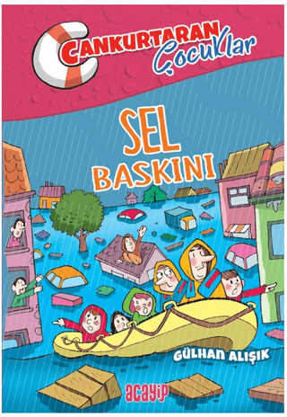 Sel Baskını ;Cankurtaran Çocuklar 3 Sel Baskını ;Cankurtaran Çocuklar 3