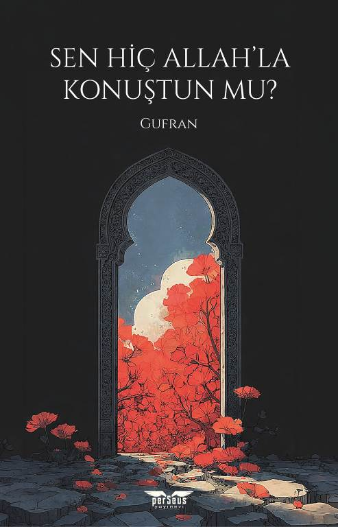 Sen Hiç Allah’la Konuştun Mu? Sen Hiç Allah’la Konuştun Mu?
