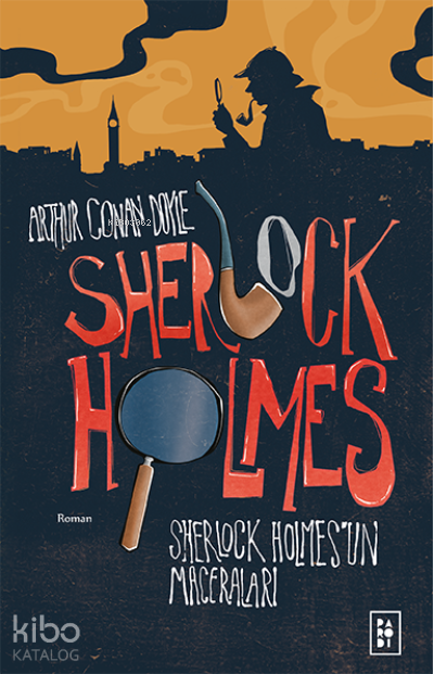 Sherlock Holmes'in Maceraları (Sherlock Holmes 1. Kitap) Sherlock Holmes'in Maceraları (Sherlock Holmes 1. Kitap)