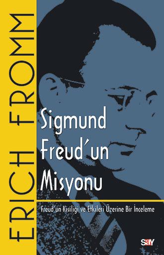 Sigmund Freud’un Misyonu Sigmund Freud’un Misyonu