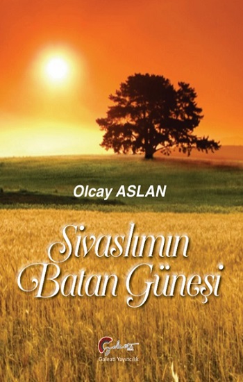Sivaslımın Batan Güneşi Sivaslımın Batan Güneşi