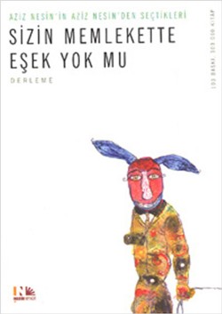 Sizin Memlekette Eşek Yok mu? Sizin Memlekette Eşek Yok mu?