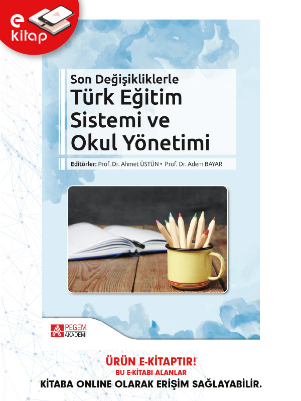 Son Değişikliklerle Türk Eğitim Sistemi ve Okul Yönetimi (e-kitap)