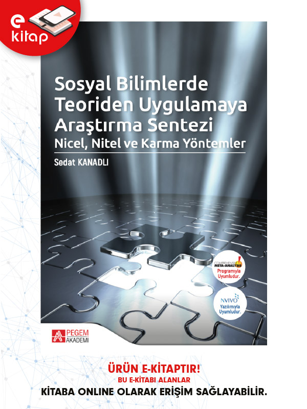 Sosyal Bilimlerde Teoriden Uygulamaya Araştırma Sentezi Nicel, Nitel ve Karma Yöntemler (e-kitap)