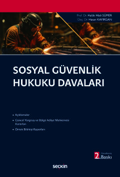 Sosyal Güvenlik Hukuku Davaları Sosyal Güvenlik Hukuku Davaları