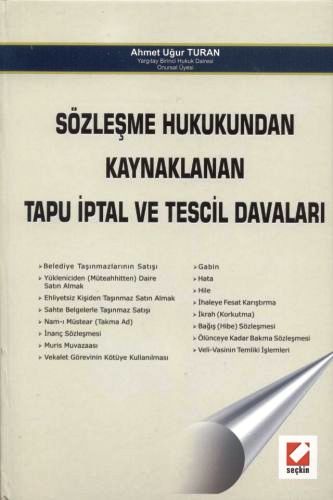 Sözleşme Hukukundan Kaynaklanan Tapu İptal ve Tescil Davaları Sözleşme Hukukundan Kaynaklanan Tapu İptal ve Tescil Davaları