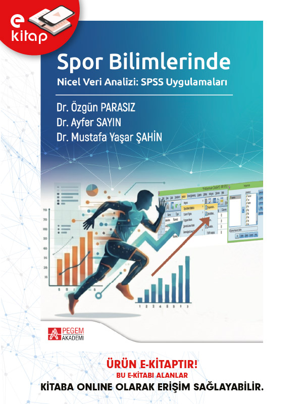 Spor Bilimlerinde Nicel Veri Analizi: SPSS Uygulamaları (e-kitap)