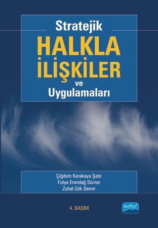 Stratejik Halkla İlişkiler ve Uygulamaları Stratejik Halkla İlişkiler ve Uygulamaları