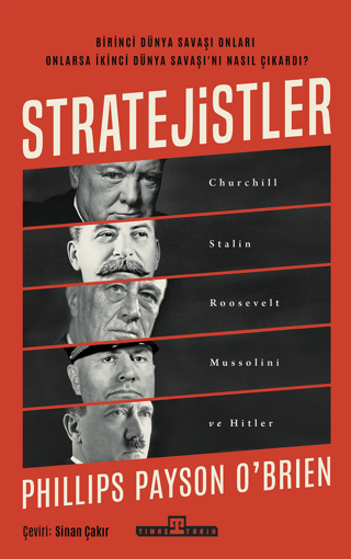 Stratejistler: Churchill, Stalin, Roosevelt, Mussolini ve Hitler