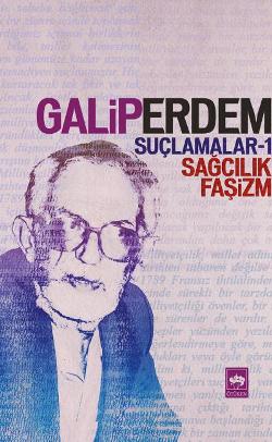 Suçlamalar - 1 Sağcılık, Faşizm Suçlamalar - 1 Sağcılık, Faşizm