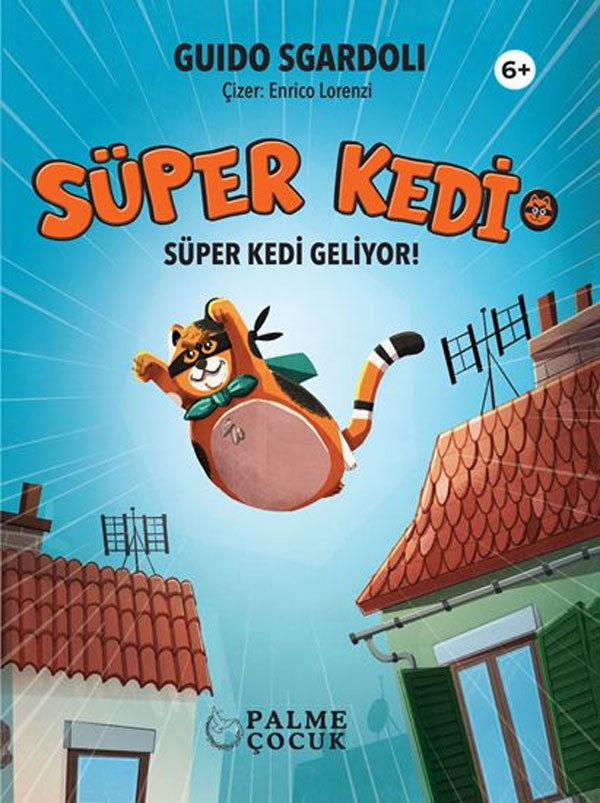 Süper Kedi Süper Kedi Geliyor Süper Kedi Süper Kedi Geliyor