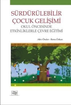 Sürdürülebilir Çocuk Gelişimi Sürdürülebilir Çocuk Gelişimi