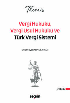 THEMIS – Vergi Hukuku, Vergi Usul Hukuku ve Türk Vergi Sistemi Konu Kitabı