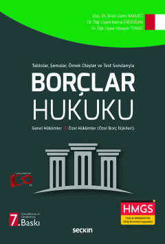 Tablolar, Şemalar, Örnek Olaylar ve Test SorularıylaBorçlar Hukuku (Genel Hükümler – Özel Borç İlişkileri)