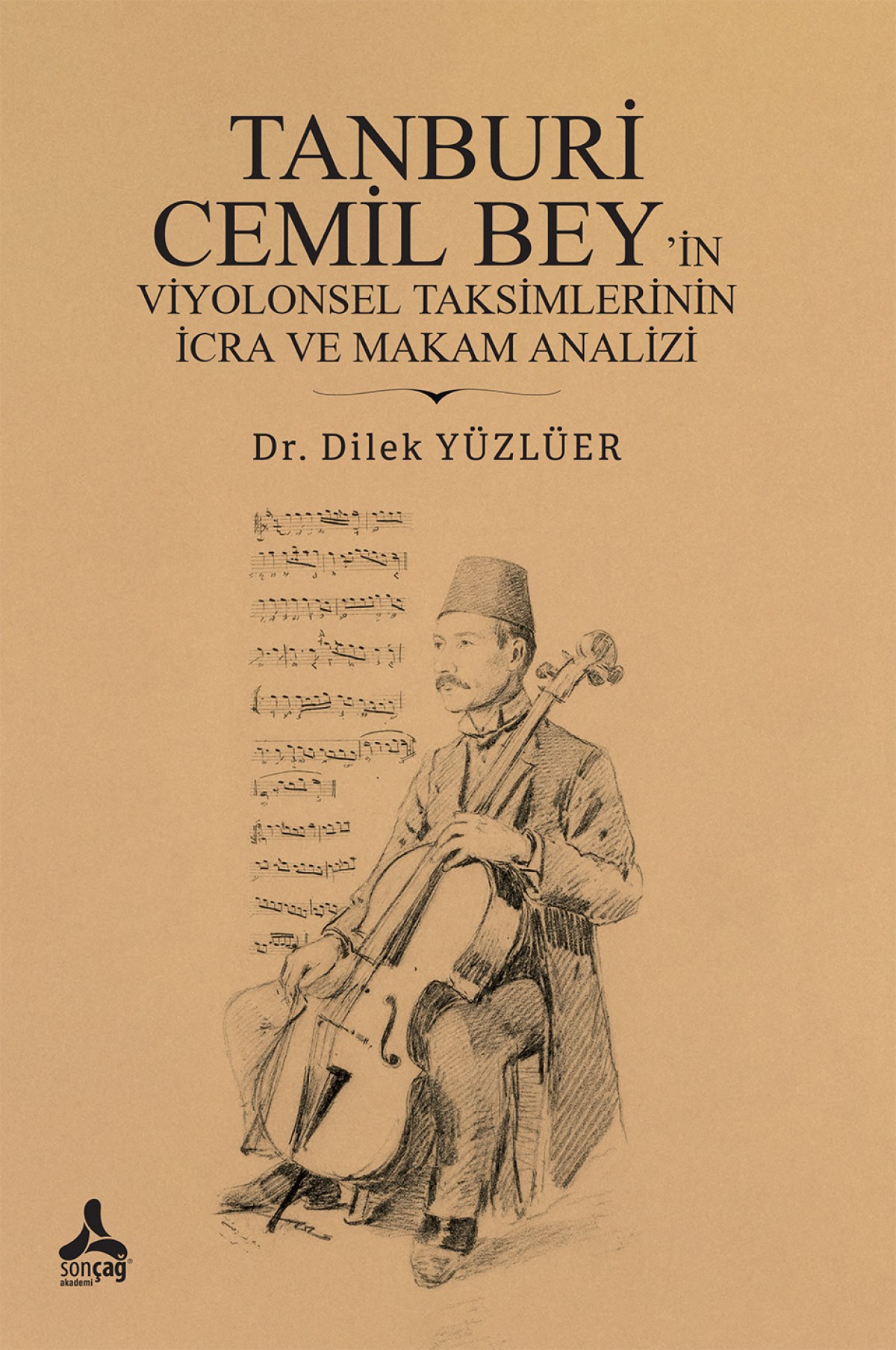Tanburi Cemil Bey’in Viyolonsel Taksimlerinin İcra Ve Makam Analizi