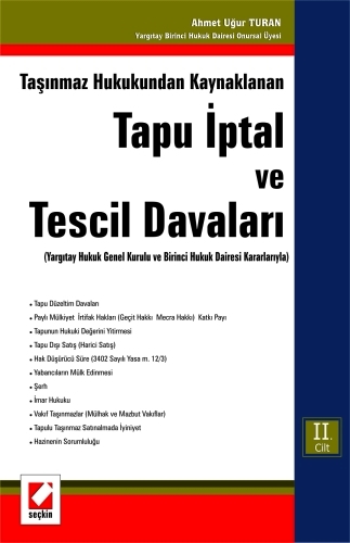 Tapu İptal ve Tescil Davaları (Yargıtay Hukuk Genel Kurulu ve Birinci Hukuk Dairesi Kararlarıyla) (2 Cilt)