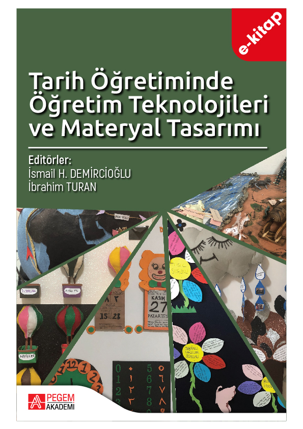 Tarih Öğretiminde Öğretim Teknolojileri ve Materyal Tasarımı (e-kitap) Tarih Öğretiminde Öğretim Teknolojileri ve Materyal Tasarımı (e-kitap)