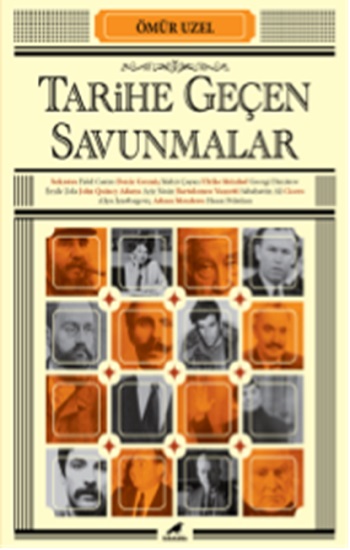 Tarihe Geçen Savunmalar Tarihe Geçen Savunmalar