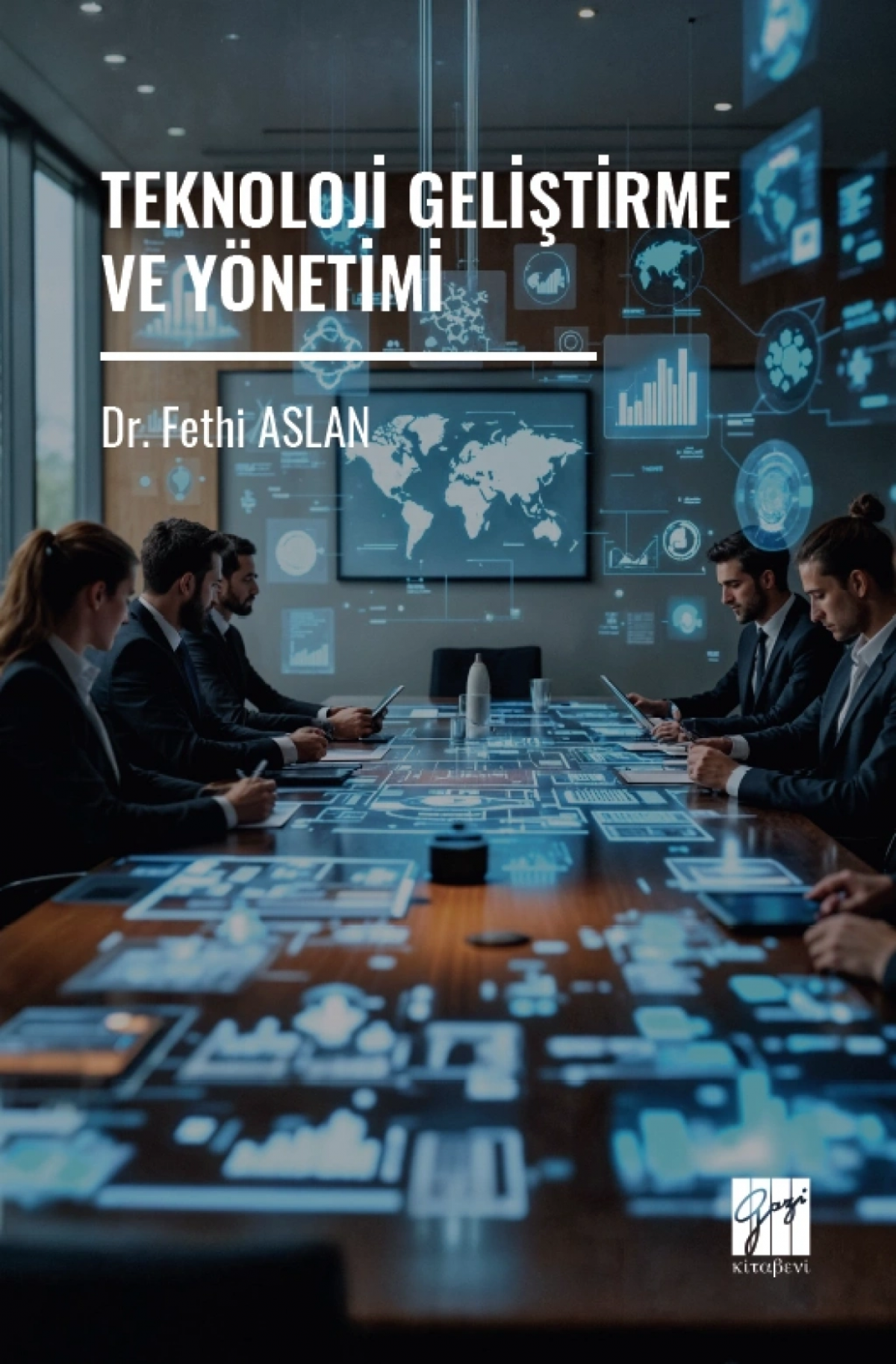 Teknoloji Geliştirme Ve Yönetimi Teknoloji Geliştirme Ve Yönetimi