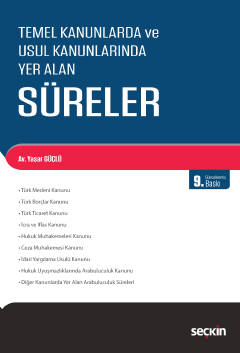 Temel Kanunlarda ve Usul Kanunlarında Yer Alan Süreler