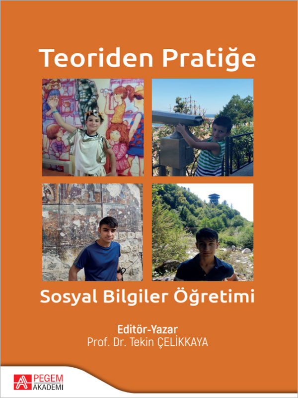 Teoriden Pratiğe Sosyal Bilgiler Öğretimi Teoriden Pratiğe Sosyal Bilgiler Öğretimi