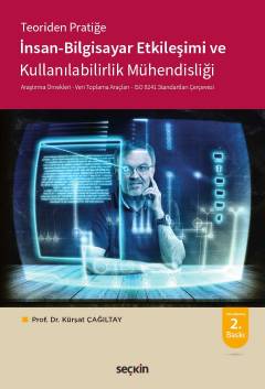 Teoriden Pratiğeİnsan – Bilgisayar Etkileşimi ve Kullanılabilirlik Mühendisliği Araştırma Örnekleri – Veri Toplama Araçları ISO 9241 Standartları Çerçevesi