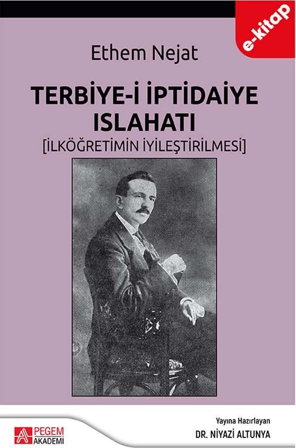 Terbiye-i İptidaiye Islahatı (İlköğretimin İyileştirilmesi) (e-kitap) Terbiye-i İptidaiye Islahatı (İlköğretimin İyileştirilmesi) (e-kitap)