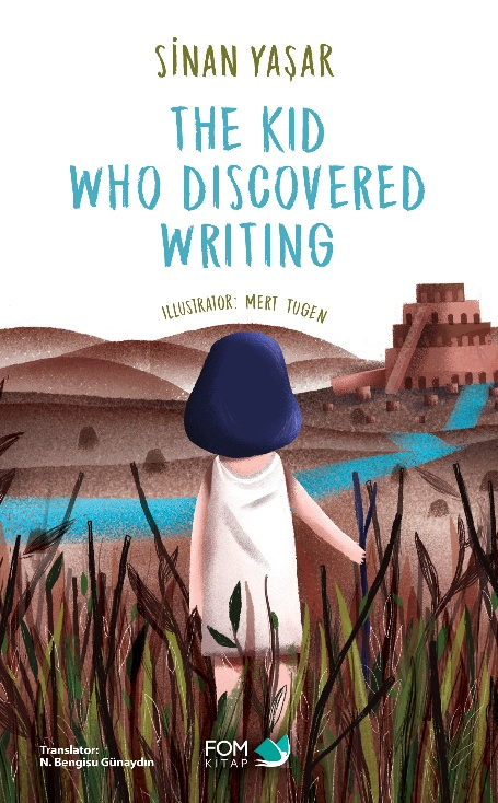 The Kid Who Discovered Writing The Kid Who Discovered Writing