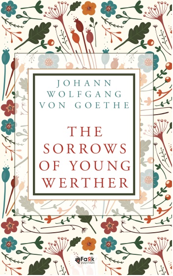 The Sorrows Of Young Werther The Sorrows Of Young Werther