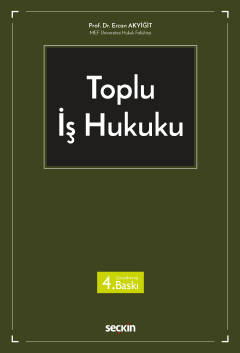 Toplu İş Hukuku Toplu İş Hukuku